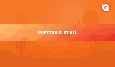 slot injector all situs